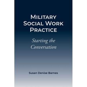 Military Social Work Practice -- Susan Barnes